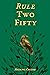 Rule Two-Fifty