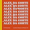 Alex Da Corte: Mr...