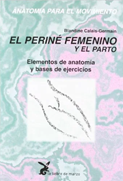 El Perine Femenino y El Parto (Spanish Edition)