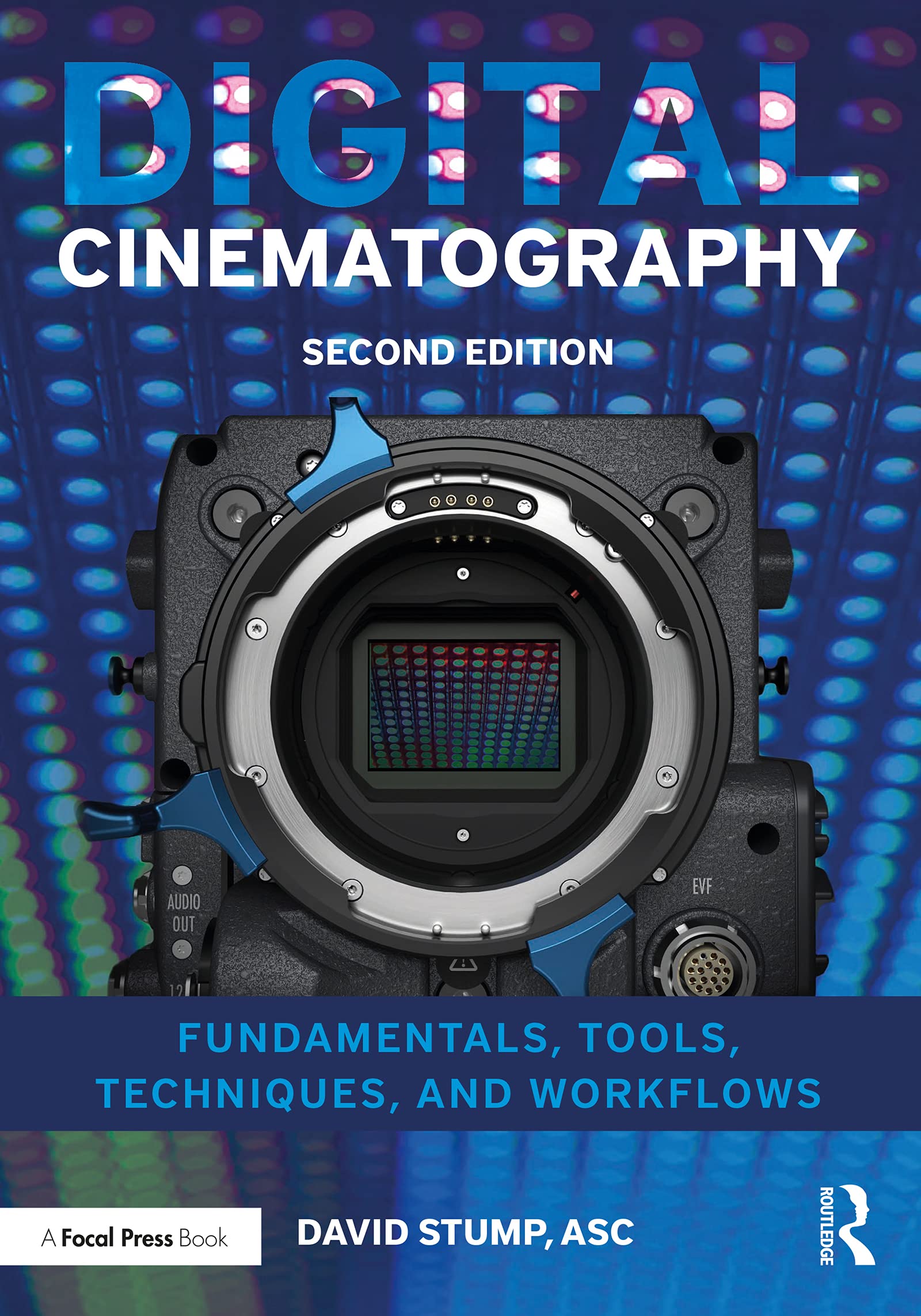 Digital Cinematography: Fundamentals, Tools, Techniques, and Workflows (Kindle Edition)