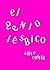 El genio lésbico [Próxima aparición]