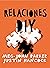 Relaciones: DIY