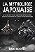 La Mythologie Japonaise by Erik Bennet
