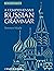 A Comprehensive Russian Grammar, Third Edition - learn russian