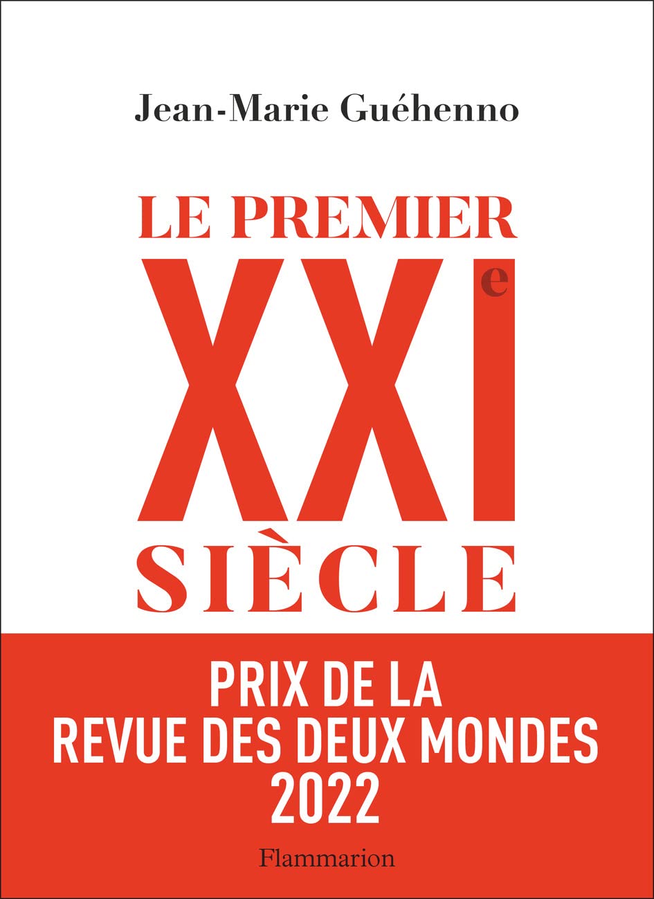 Le premier XXIe siècle: De la globalisation à l'émiettement du monde (Paperback)
