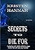 Secrets to die for by Kristen Hannah