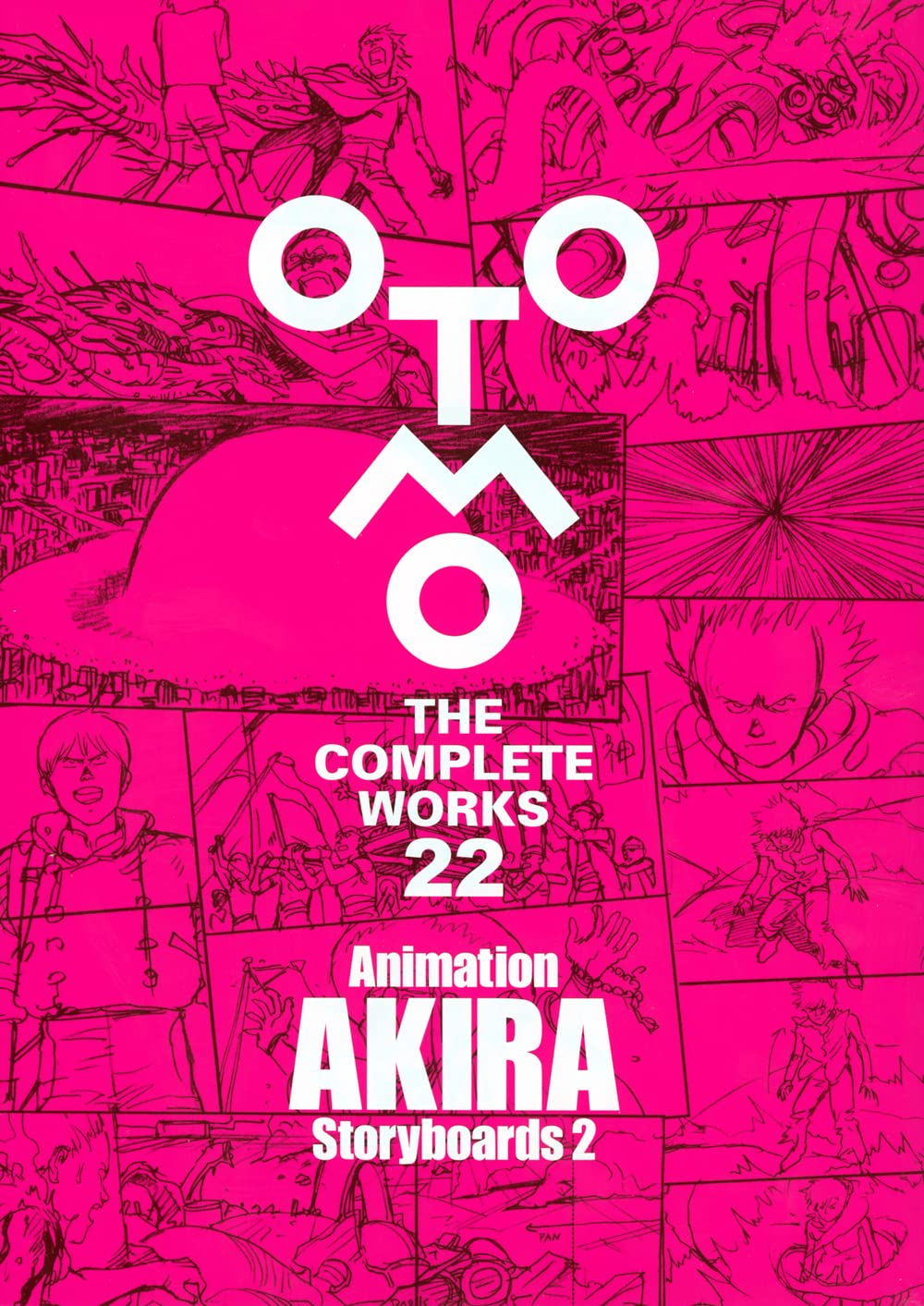 Animation AKIRA Storyboards 2 (OTOMO THE COMPLETE WORKS #22)