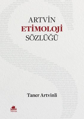 Artvin Etimoloji Sözlüğü (Paperback)