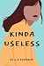 Kinda Useless by L A Tomsett