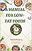 A MANUAL FOR LOW-FAT FOODS by Roxanne Hill
