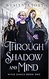 Through Shadow and Mind (Mind Games Book 1)