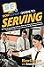 HowExpert Guide to Serving: 101 Tips to Learn How to Serve, Give Excellent Customer Service, and Achieve Success as a Server in the Restaurant Industry