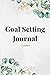 Goal Setting Journal