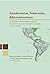 Jurisdicciones, soberanías, administraciones: Configuración de los espacios políticos en la construcción de los estados nacionales en Iberoamérica (Spanish Edition)