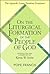 On the Liturgical Formation of the People of God: The Apostolic Letter Desiderio Desideravi