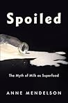 Spoiled: The Myth...