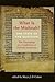 What Is the Mishnah?: The S...