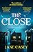 The Close (Maeve Kerrigan, ...