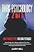 Dark Psychology 2 in 1: How...