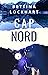 CAP NORD Une romance à suspense au cœur de la Norvège by Bettina Lockhart