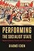 Performing the Socialist St...