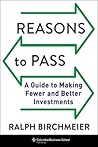 Reasons to Pass: A Guide to Making Fewer and Better Investments Reasons to Pass: A Guide to Making Fewer and Better Investments