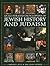 An Illustrated Encyclopedia of Jewish History and Judaism by Lawrence Joffe