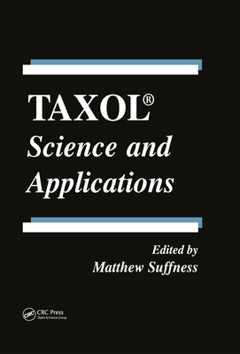 Taxol: Science and Applications (Handbooks in Pharmacology and Toxicology)