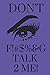 Don't Effing Talk 2 Me by Nakia Johnson