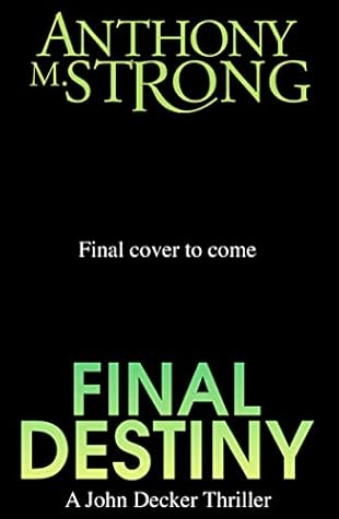 Final Destiny (John Decker #13)