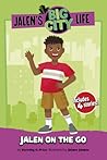 Jalen on the Go (Jalen’s Big City Life) (Jalen’s Big City Life)