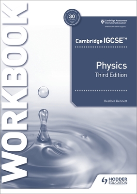 Cambridge IGCSE™ Physics Workbook 3rd Edition: Hodder Education Group (Paperback)