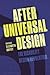 After Universal Design: The...