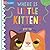 Where is Little Kitten?: The lift-the-flap book with a pop-up ending!