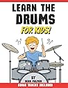 Learn the Drums for Kids: Book 2: Second book in the series | Learn how to play drum grooves and fills using eighth note rests | Includes audio tracks ... fun unique match and play colour note system Learn the Drums for Kids: Book 2: Second book in the series | Learn how to play drum grooves and fills using eighth note rests | Includes audio tracks ... fun unique match and play colour note system