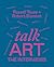 Talk Art The Interviews: Co...