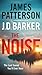 The Noise: A Thriller