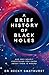 A Brief History of Black Ho...