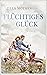 Flüchtiges Glück by Ulla Mothes