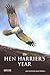 The Hen Harrier's Year by Ian Carter