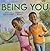 Being You