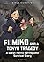 Fumiko and a Tokyo Tragedy by Susan Griner