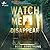 Watch Me Disappear