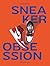 Sneaker Obsession