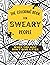 The Coloring Book For Swear...