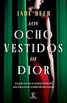 Los ocho vestidos...