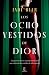 Los ocho vestidos de Dior (Spanish Edition)