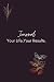 Journal by Kay Renee