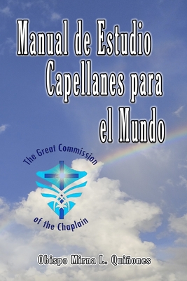 Manual de Estudio Capellanes para el Mundo (Spanish Edition)