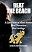 Beat The Beach: Short Stories - Thai Characters - Thai Settings